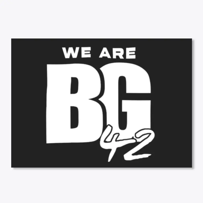 WE ARE BG 42 